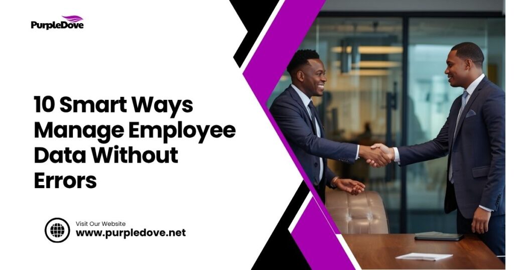 10 Smart Ways Manage Employee Data Without Errors