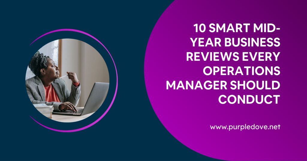 10 Smart Mid-Year Business Reviews Every Operations Manager Should Conduct